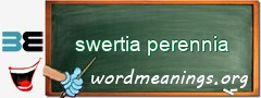 WordMeaning blackboard for swertia perennia